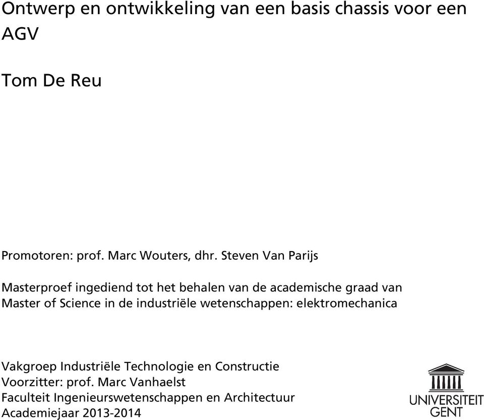 Steven Van Parijs Masterproef ingediend tot het behalen van de academische graad van Master of Science