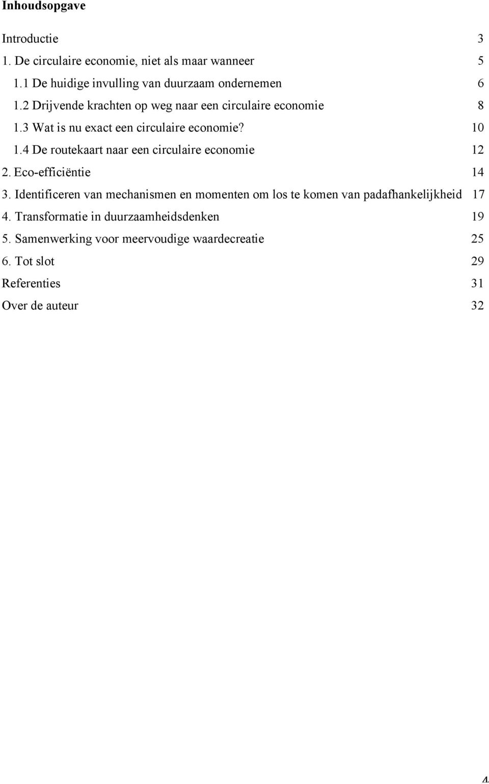 4 De routekaart naar een circulaire economie 12 2. Eco-efficiëntie 14 3.