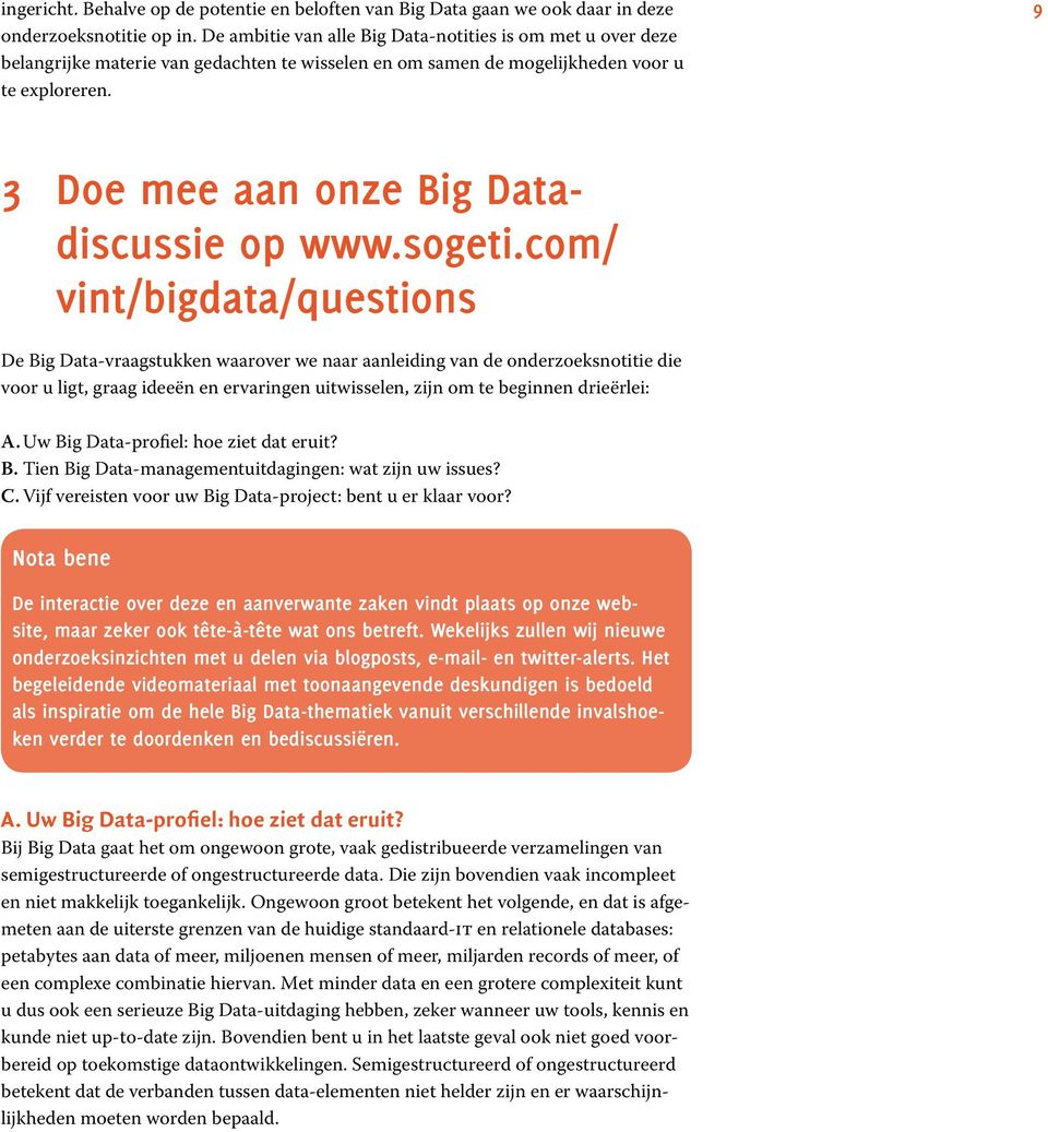9 3 Doe mee aan onze Big Datadiscussie op www.sogeti.