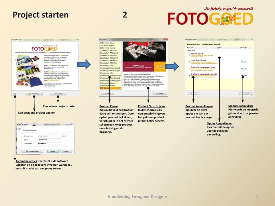 Product Omschrijving In dit scherm ziet u een omschrijving van het gekozen product uit het linker scherm.