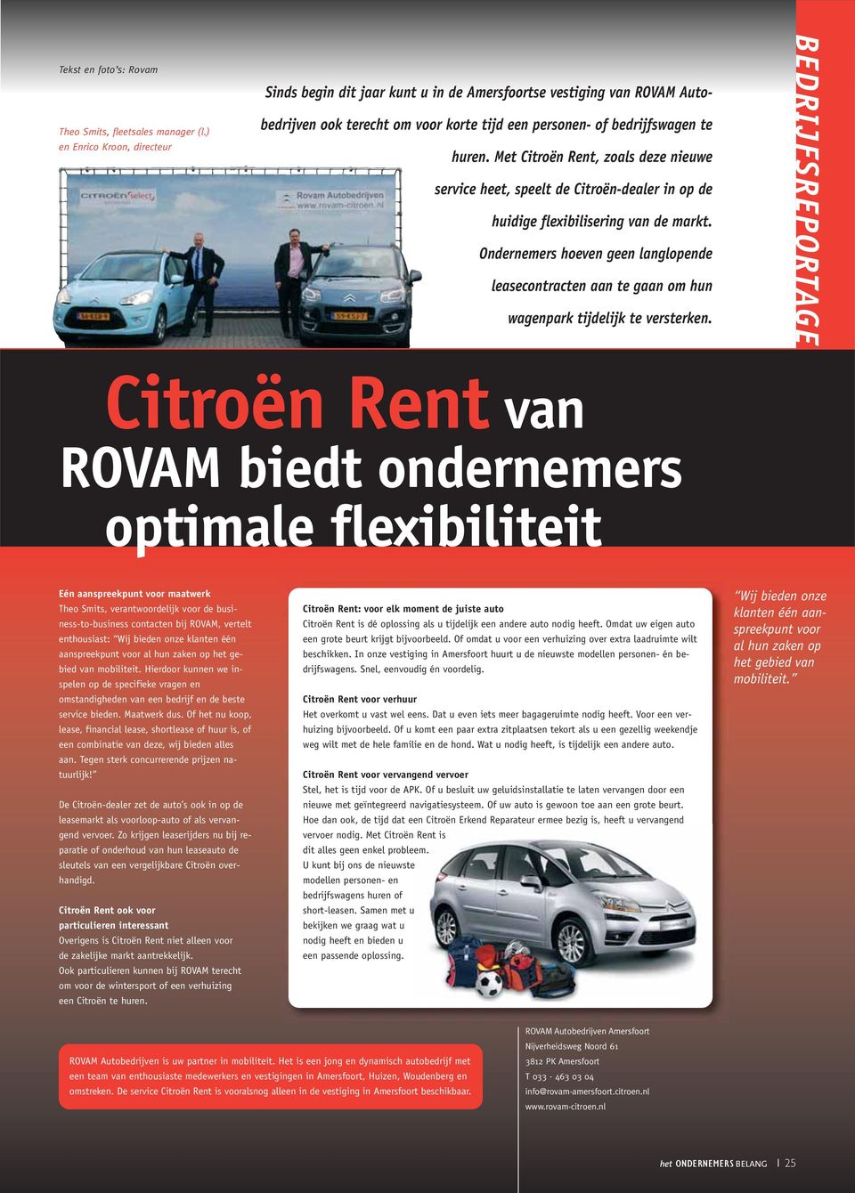 Met Citroën Rent, zoals deze nieuwe service heet, speelt de Citroën-dealer in op de huidige flexibilisering van de markt.