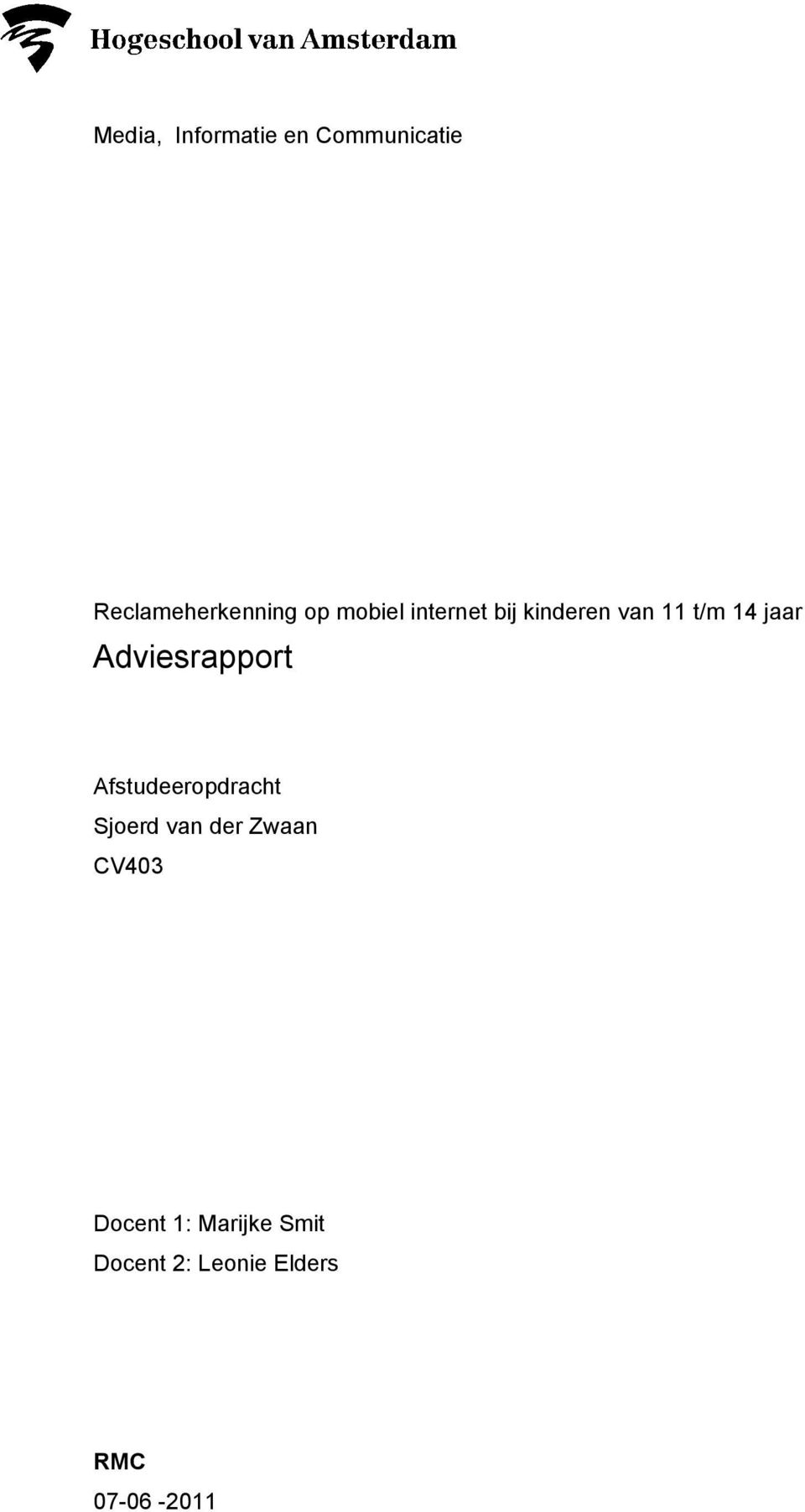 Adviesrapport Afstudeeropdracht Sjoerd van der Zwaan