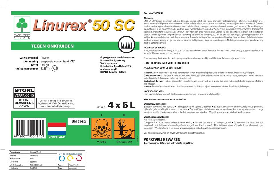 Arnhemseweg 87 3832 GK Leusden, Holland Algemeen LINUREX 50 SC is een systemisch herbicide dat via de wortels en het blad van de onkruiden wordt opgenomen.