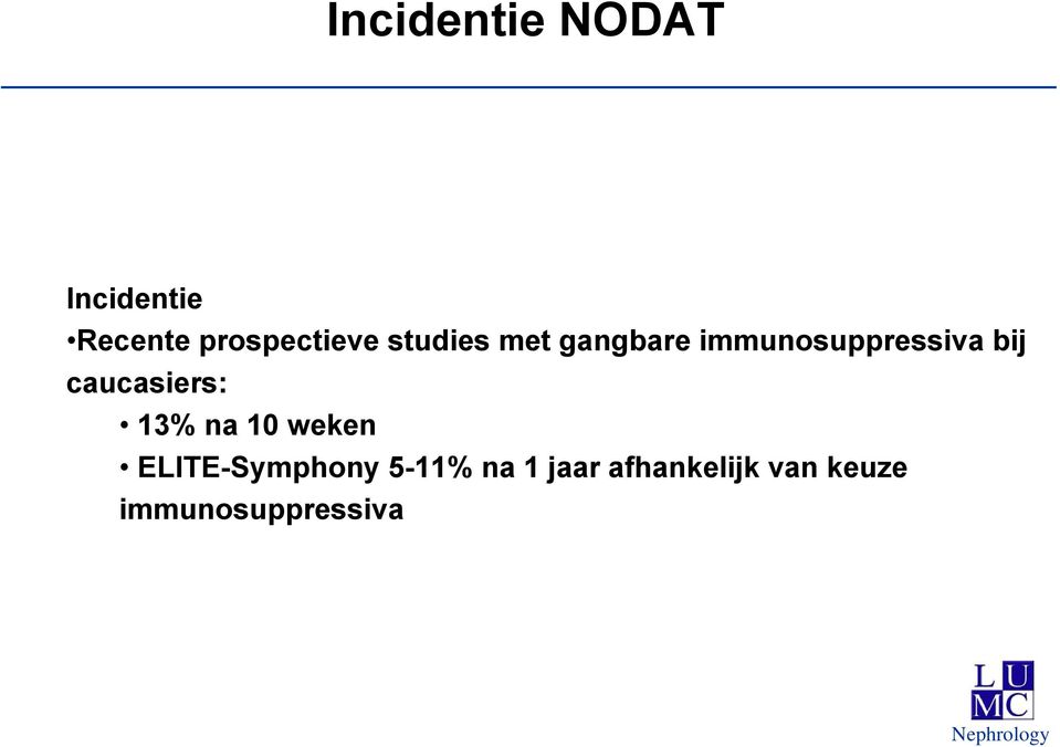 immunosuppressiva bij caucasiers: 13% na 10