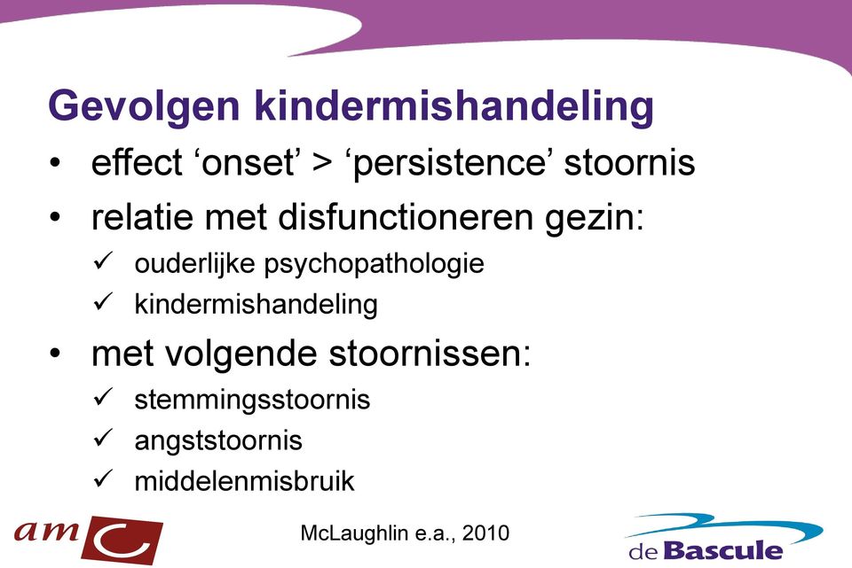 psychopathologie kindermishandeling met volgende