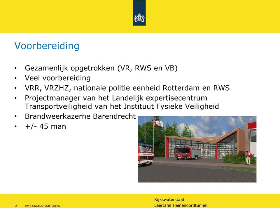 het Landelijk expertisecentrum Transportveiligheid van het Instituut