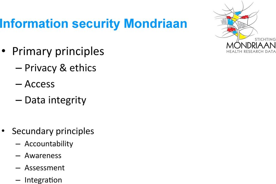 Data integrity Secundary principles