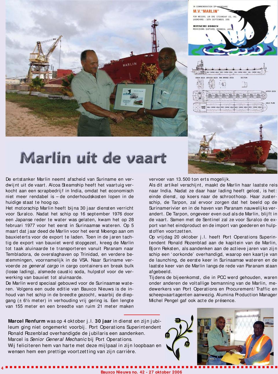 Het motorschip Marlin heeft bijna 30 jaar diensten verricht voor Suralco.