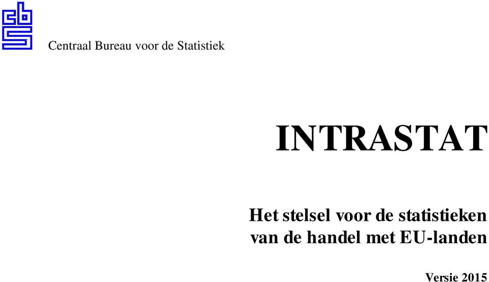 stelsel voor de statistieken