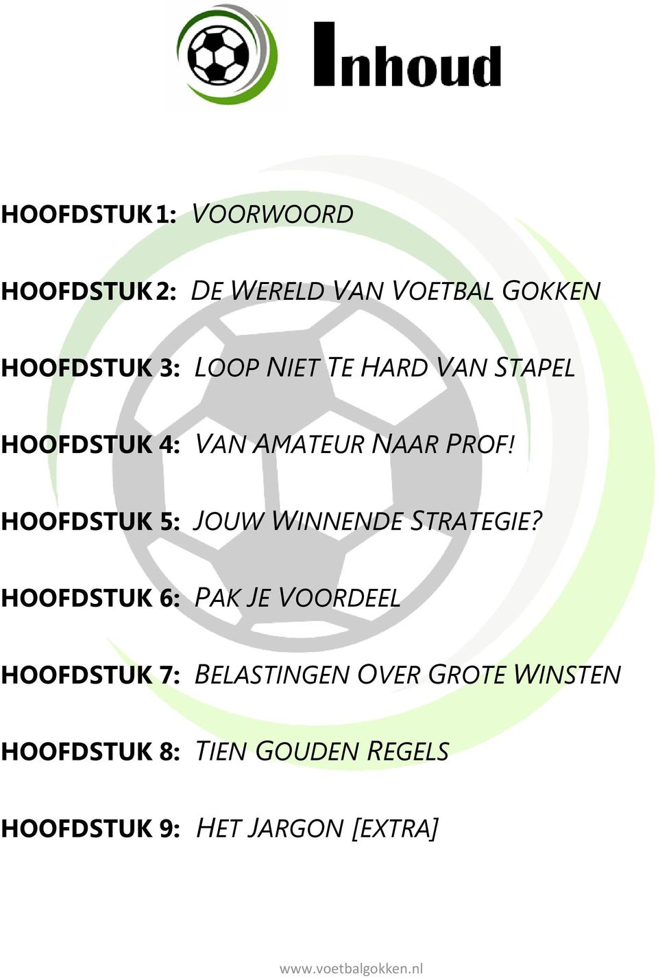 HOOFDSTUK 5: JOUW WINNENDE STRATEGIE?