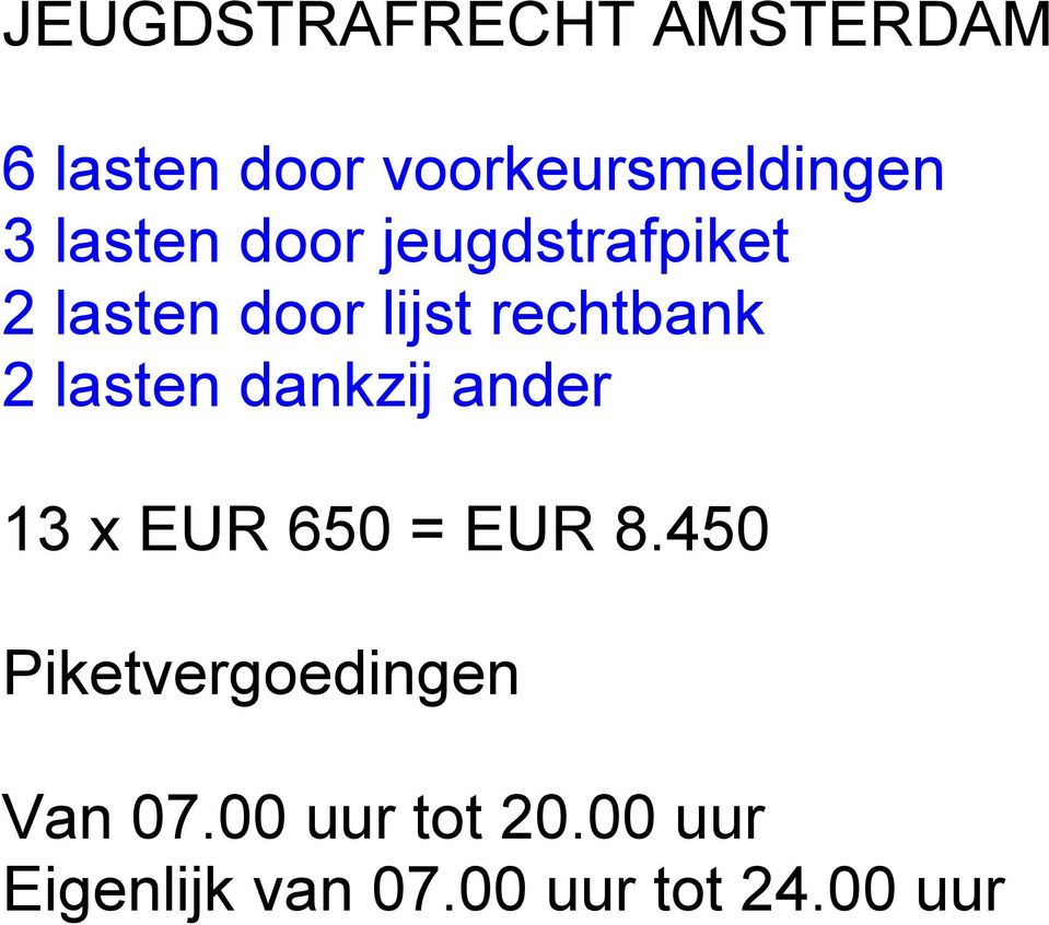 lasten dankzij ander 13 x EUR 650 = EUR 8.