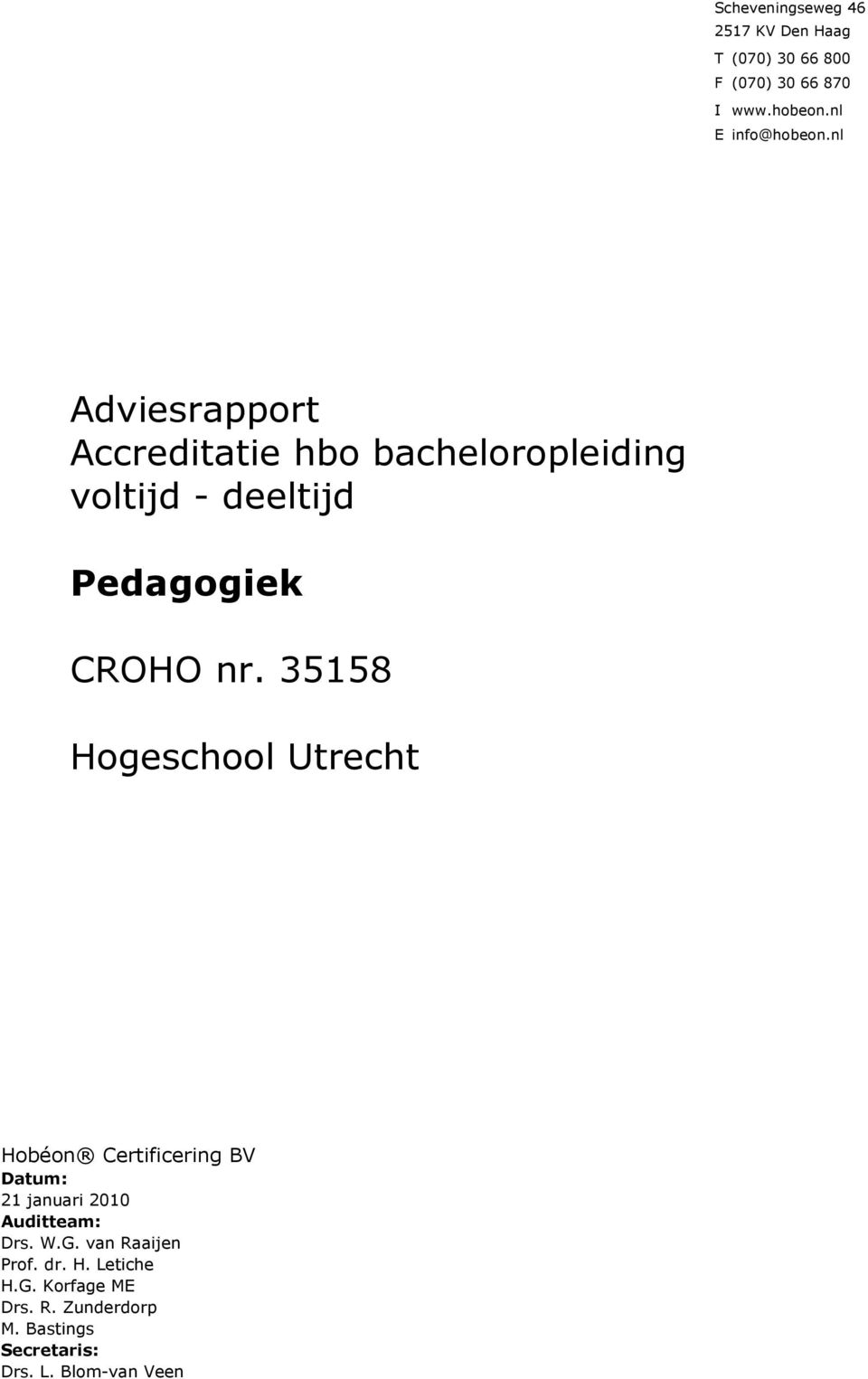 nl Adviesrapport Accreditatie hbo bacheloropleiding voltijd - deeltijd Pedagogiek CROHO nr.
