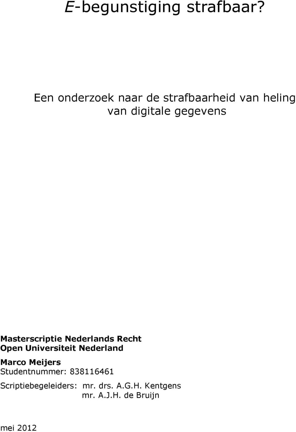 gegevens Masterscriptie Nederlands Recht Open Universiteit