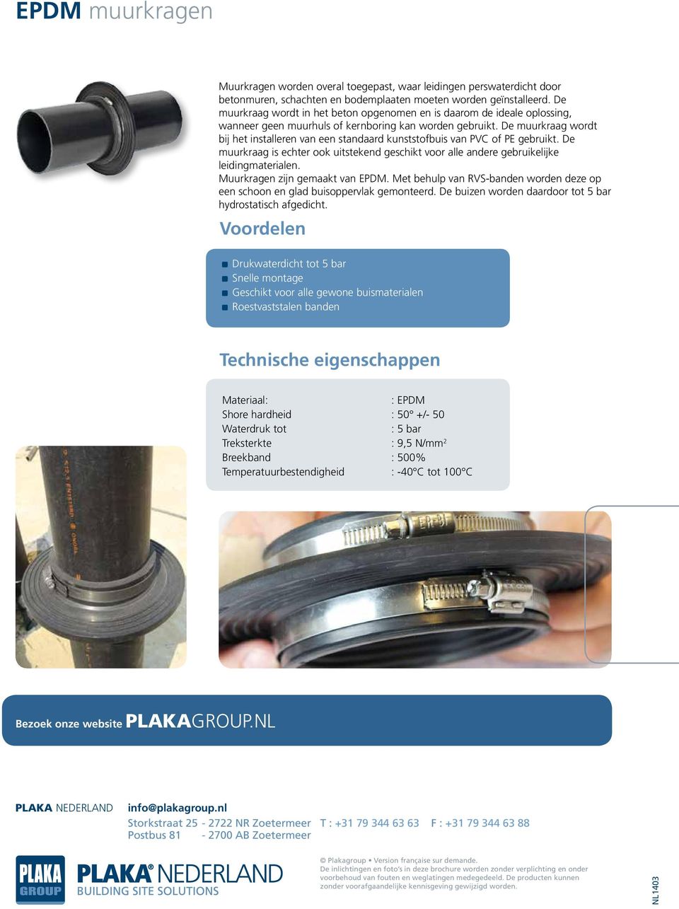 De muurkraag wordt bij het installeren van een standaard kunststofbuis van PVC of PE gebruikt. De muurkraag is echter ook uitstekend geschikt voor alle andere gebruikelijke leidingmaterialen.