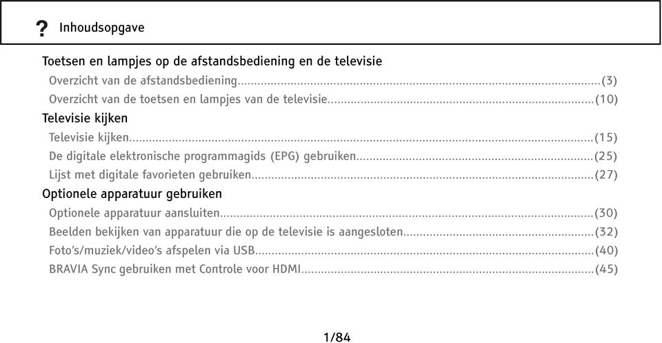 ..(15) De digitale elektronische programmagids (EPG) gebruiken...(25) Lijst met digitale favorieten gebruiken.