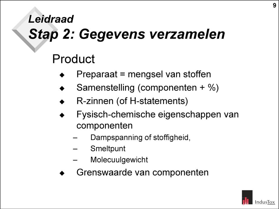 H-statements) Fysisch-chemische eigenschappen van componenten