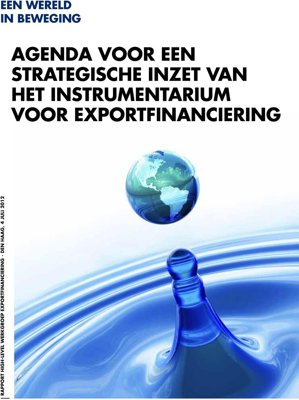 VOOR EXPORTFINANCIERING Rapport High-level