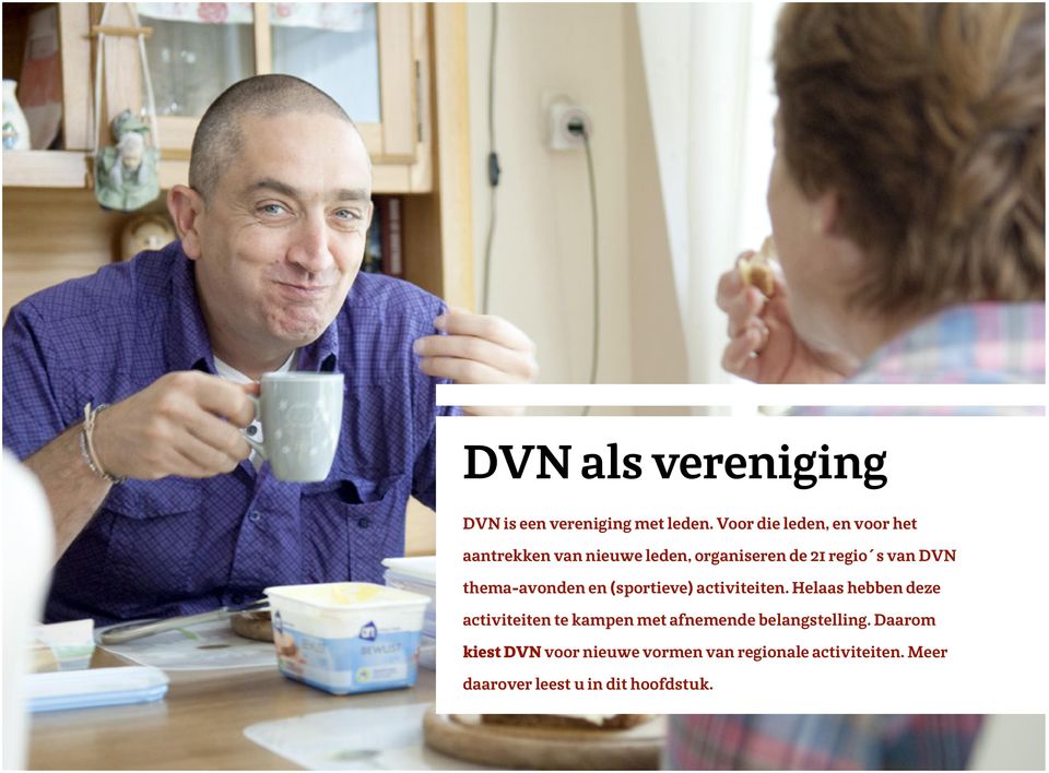 thema-avonden en (sportieve) activiteiten.