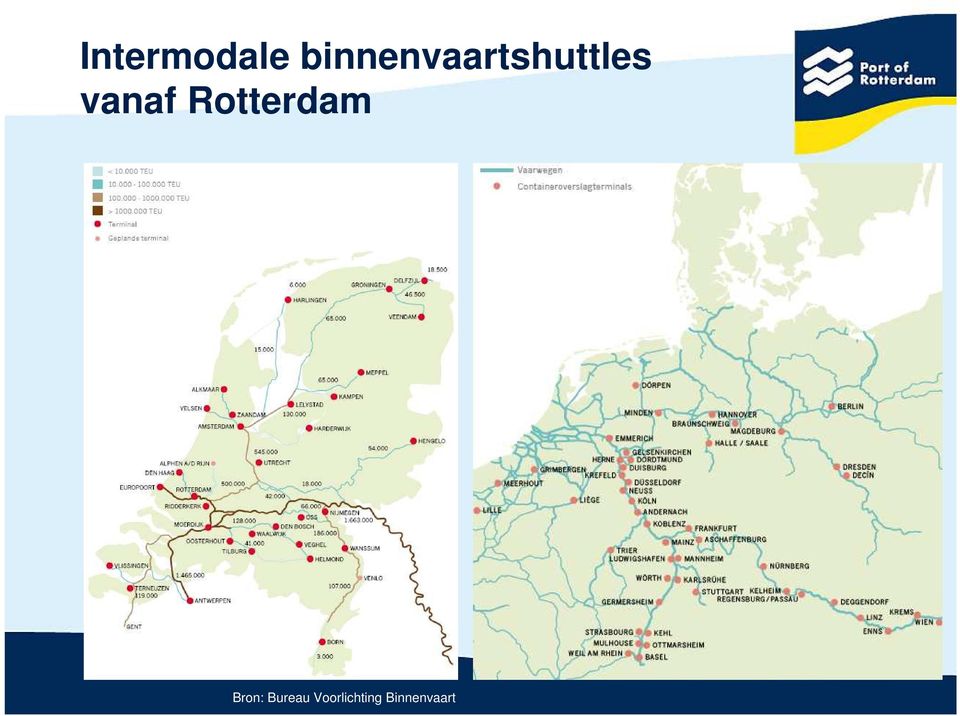 vanaf Rotterdam Bron: