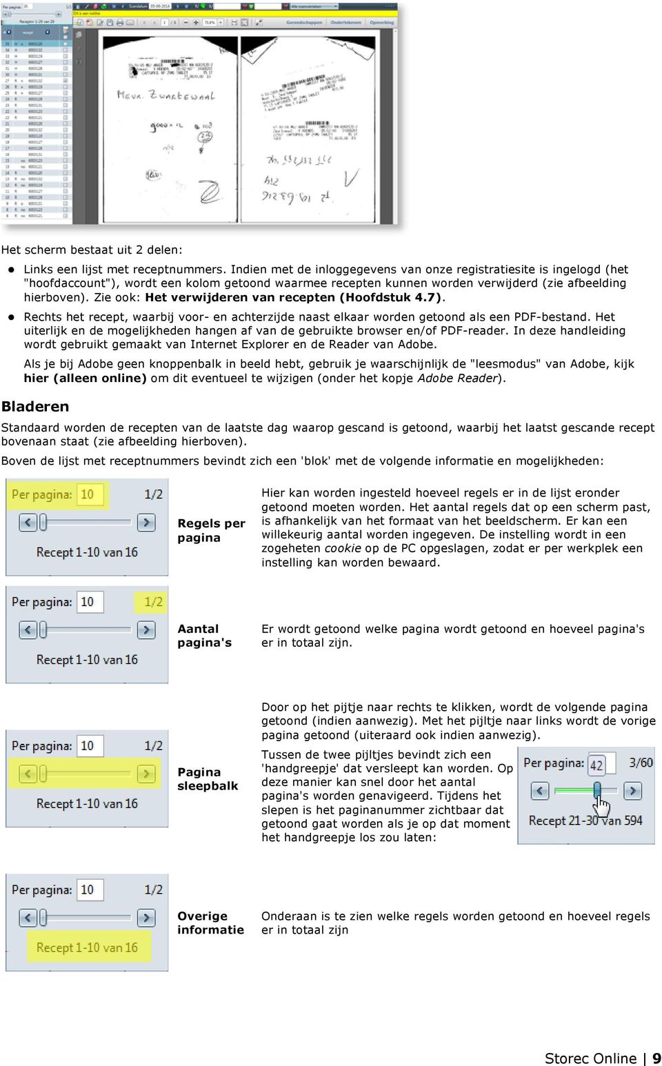 Zie ook: Het verwijderen van recepten (Hoofdstuk 4.7). Rechts het recept, waarbij voor- en achterzijde naast elkaar worden getoond als een PDF-bestand.