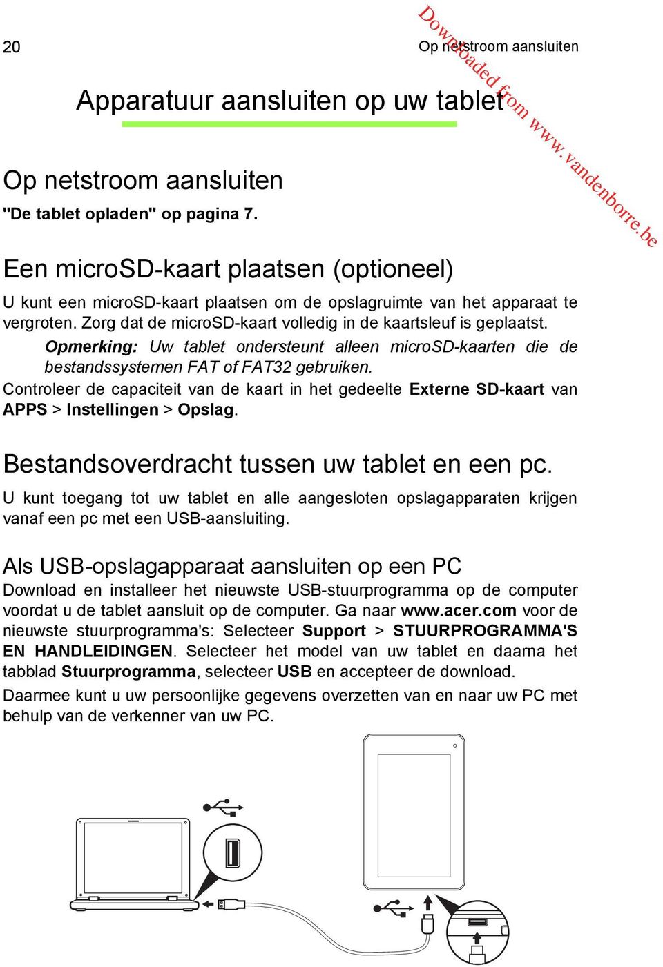 Opmerking: Uw tablet ondersteunt alleen microsd-kaarten die de bestandssystemen FAT of FAT32 gebruiken.