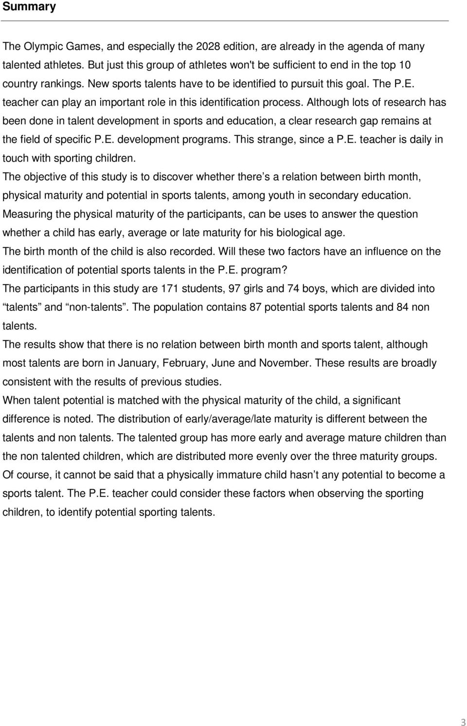 teacher can play an important role in this identification process.