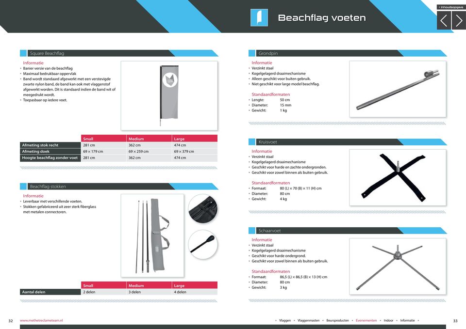 Niet geschikt voor large model beachflag.