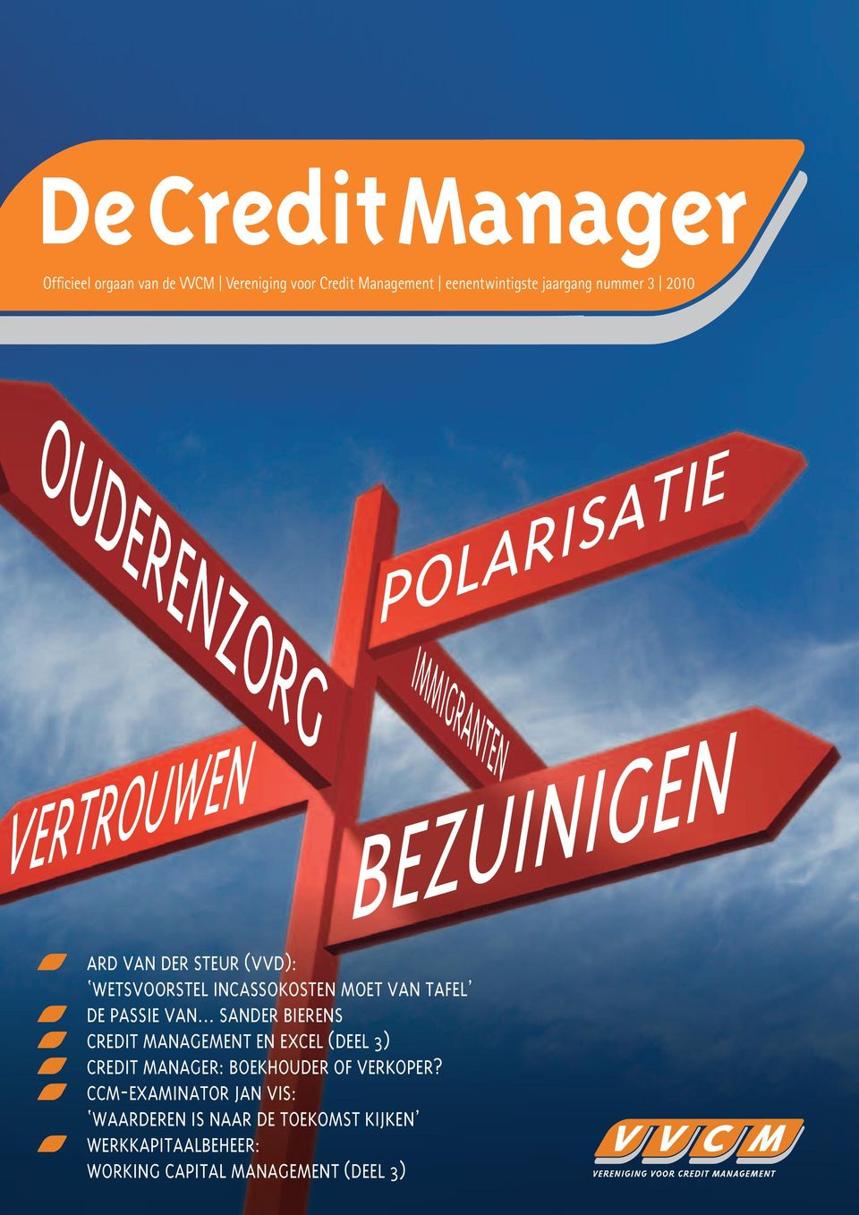 van Sander Bierens Credit management en Excel (deel 3) Credit manager: boekhouder of verkoper?