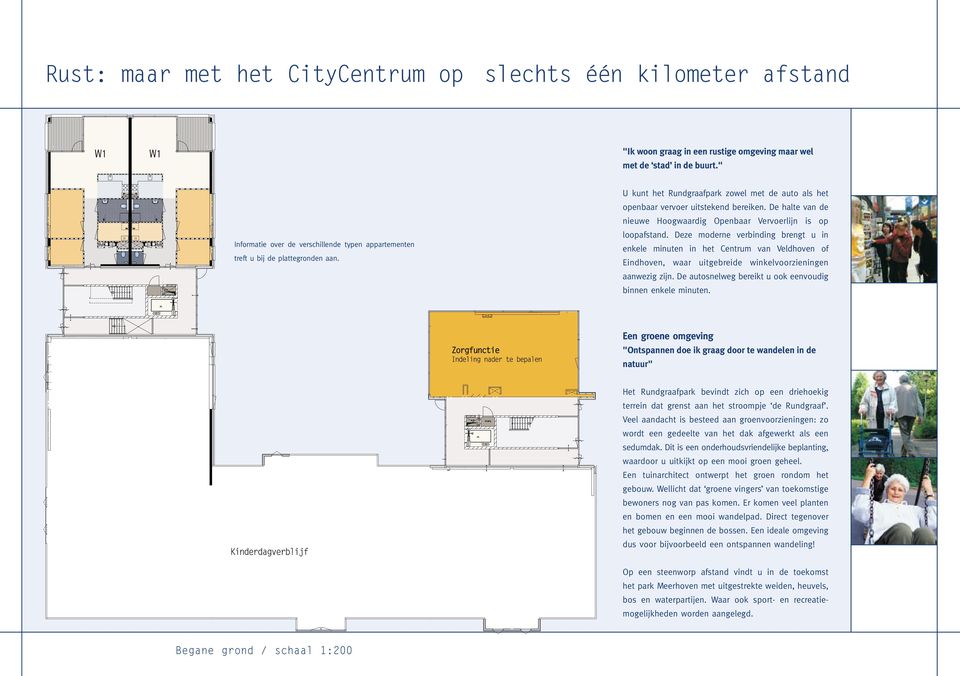 De halte van de nieuwe Hoogwaardig Openbaar Vervoerlijn is op loopafstand.