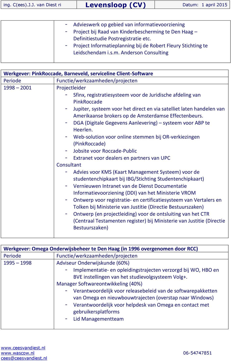 tieplanning bij de Robert Fleury Stichting te Leidschendam 