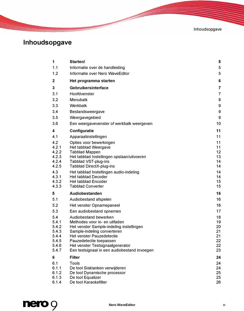 2.1 Het tabblad Weergave 11 4.2.2 Tabblad Mappen 12 4.2.3 Het tabblad Instellingen opslaan/uitvoeren 13 4.2.4 Tabblad VST-plug-ins 14 4.2.5 Tabblad DirectX-plug-ins 14 4.