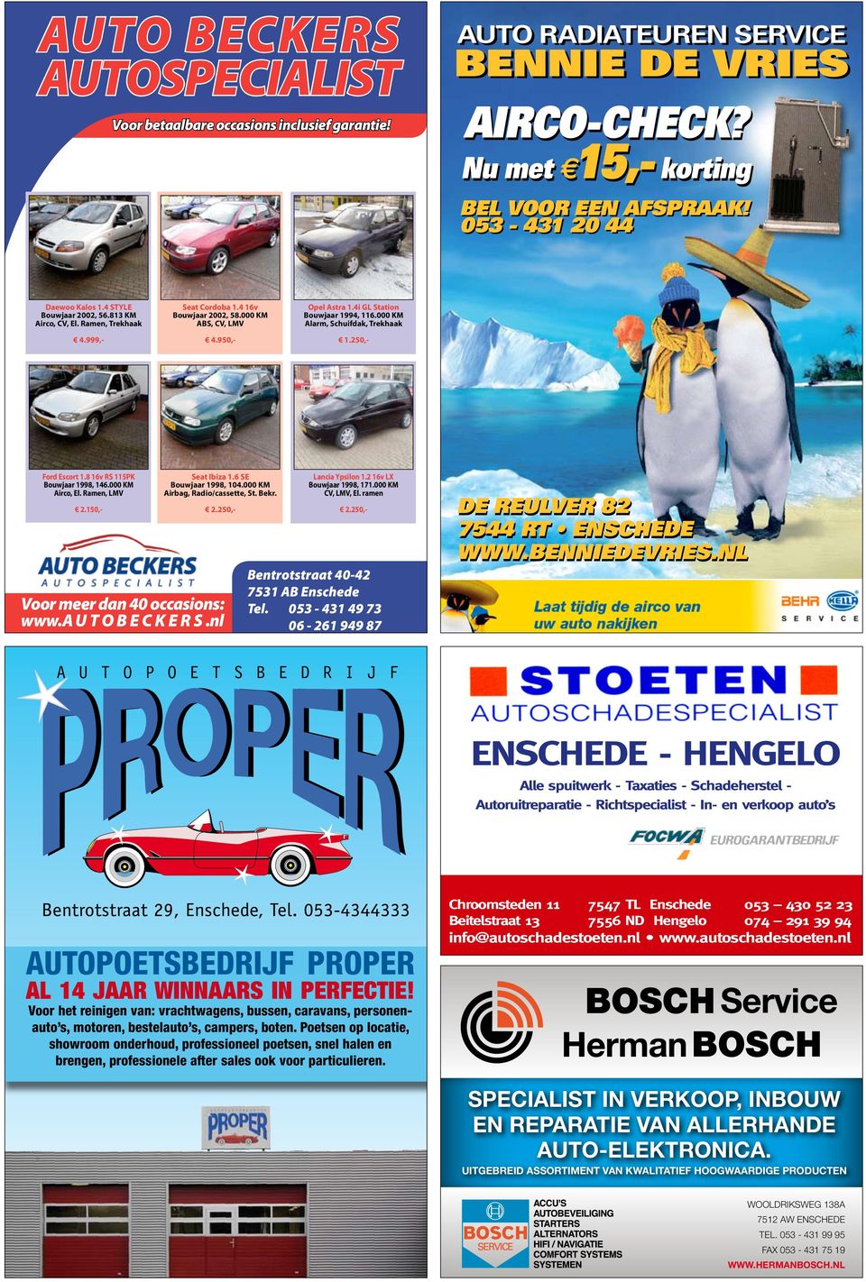 000 KM Alarm, Schuifdak, Trekhaak 1.250,- Ford Escort 1.8 16v RS 115PK Bouwjaar 1998, 146.000 KM Airco, El. Ramen, LMV 2.150,- Seat Ibiza 1.6 SE Bouwjaar 1998, 104.000 KM Airbag, Radio/cassette, St.