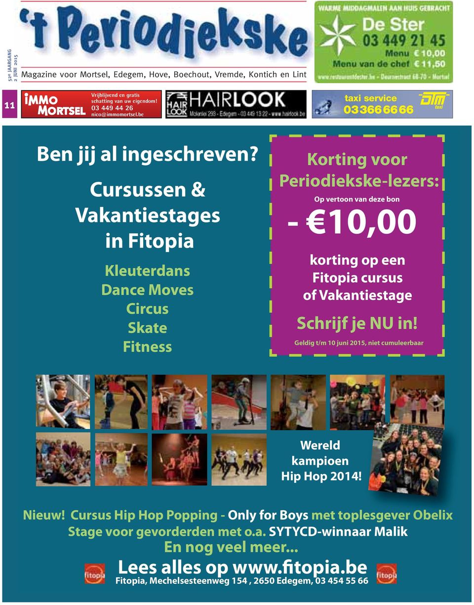 Cursussen & Vakantiestages in Fitopia Kleuterdans Dance Moves Circus Skate Fitness Korting voor Periodiekske-lezers: Op vertoon van deze bon - 10,00 korting op een Fitopia cursus of