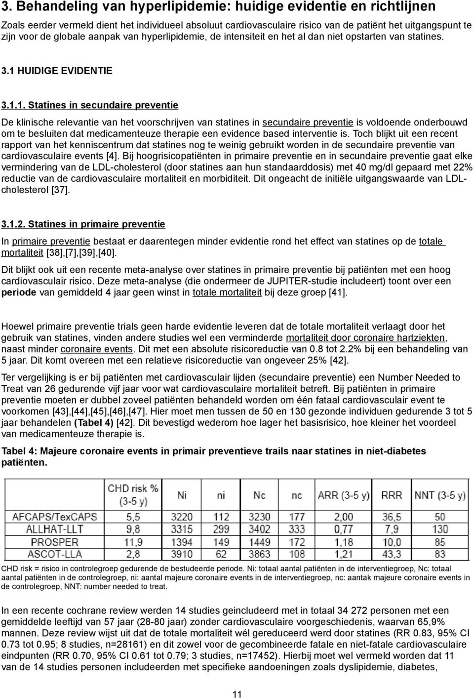 HUIDIGE EVIDENTIE 3.1.