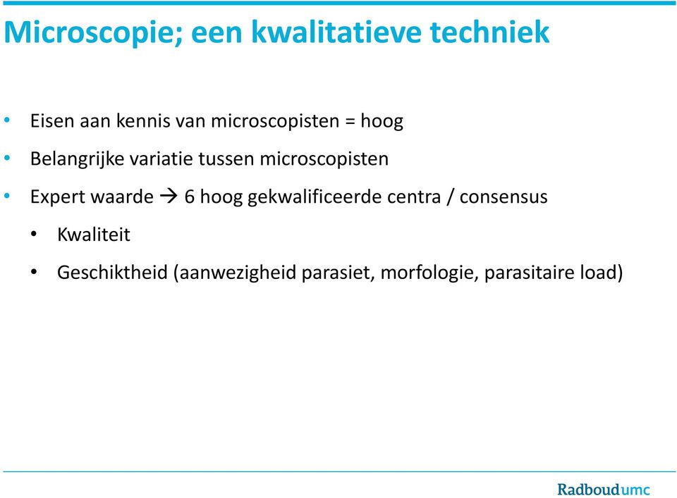 Expert waarde 6 hoog gekwalificeerde centra / consensus