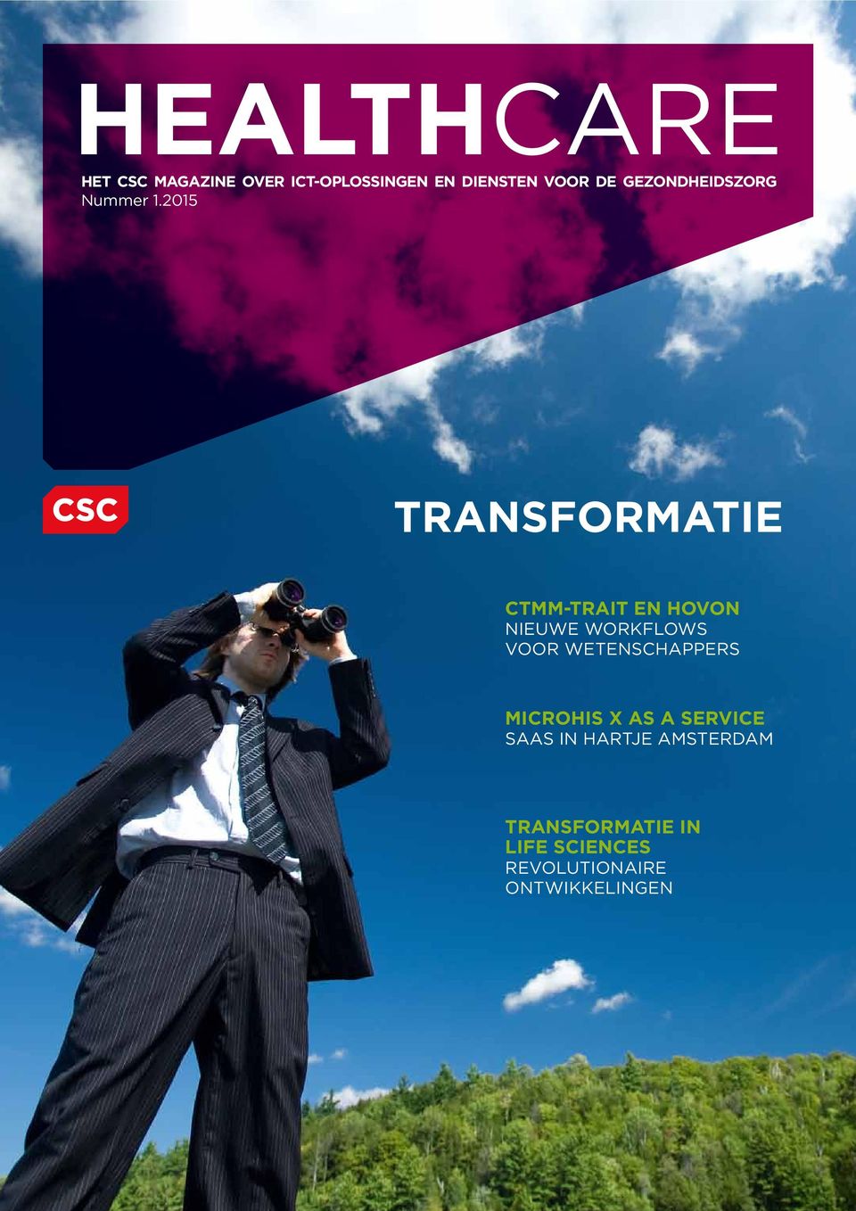 2015 TRANSFORMATIE CTMM-TRAIT EN HOVON NIEUWE WORKFLOWS VOOR