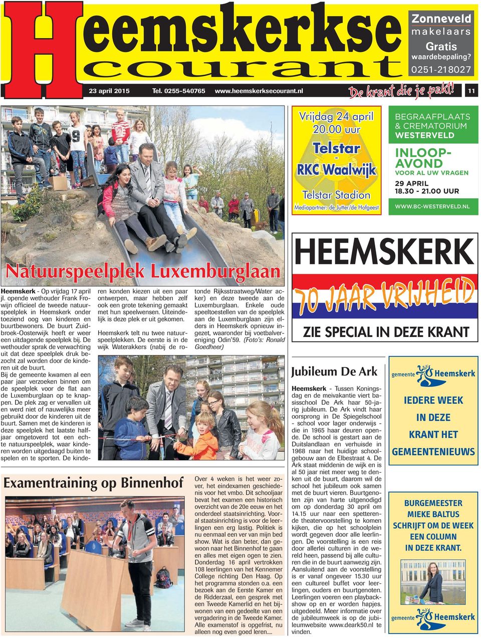 NL Natuurspeelplek Luxemburglaan Heemskerk - Op vrijdag 17 april jl. opende wethouder Frank Frowijn officieel de tweede natuurspeelplek in Heemskerk onder toeziend oog van kinderen en buurtbewoners.