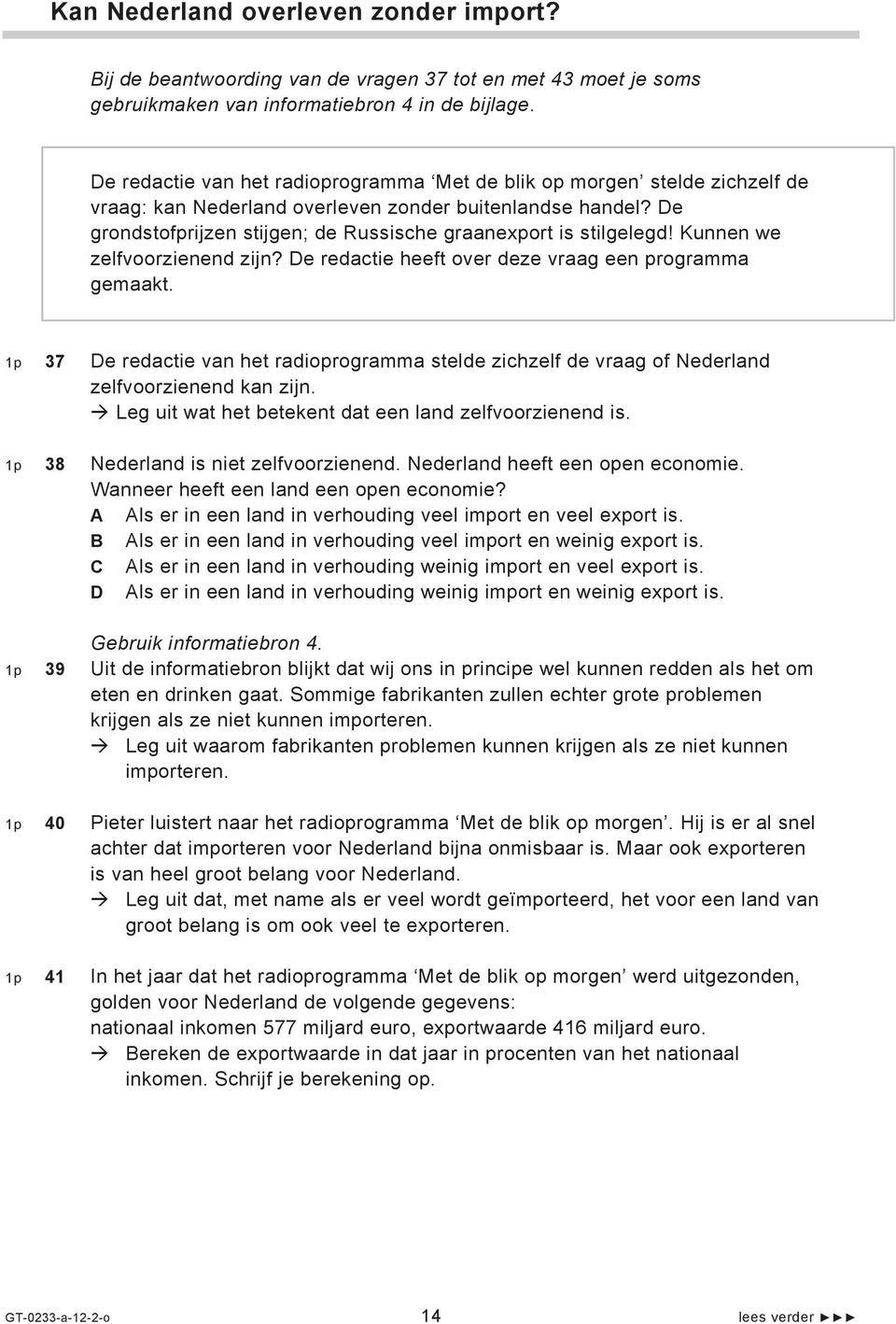 De grondstofprijzen stijgen; de Russische graanexport is stilgelegd! Kunnen we zelfvoorzienend zijn? De redactie heeft over deze vraag een programma gemaakt.