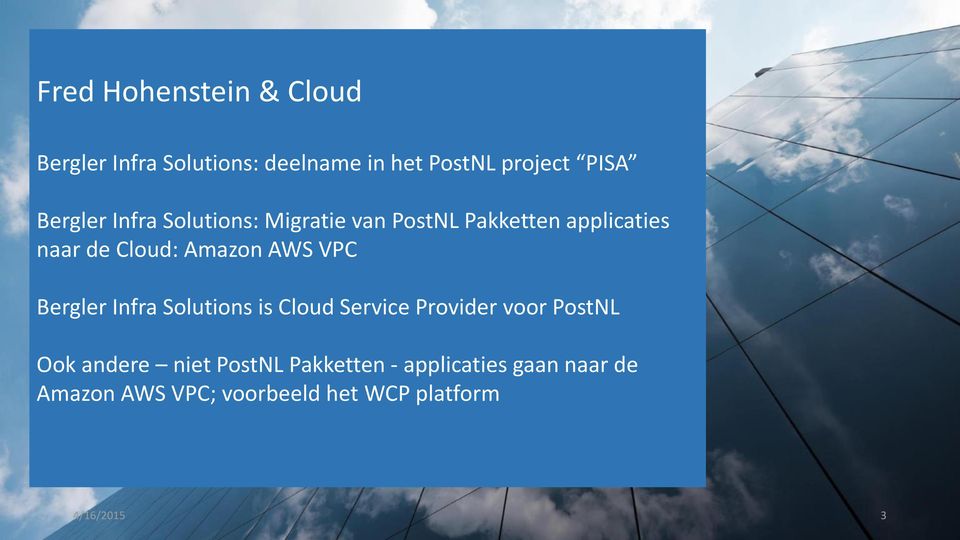 AWS VPC Bergler Infra Solutions is Cloud Service Provider voor PostNL Ook andere niet