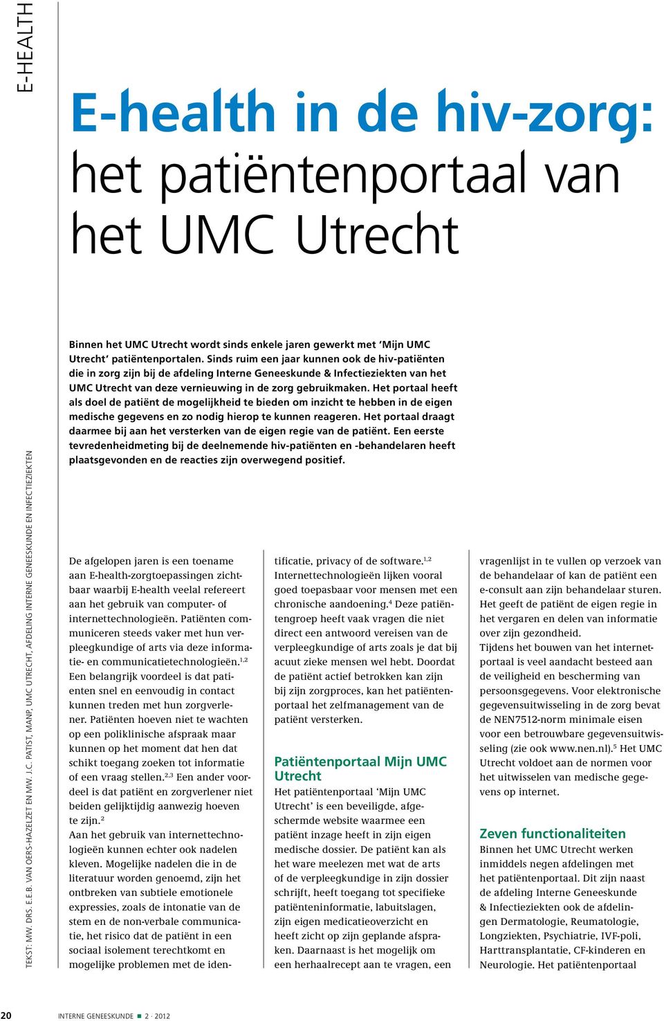 gewerkt met Mijn UMC Utrecht patiëntenportalen.