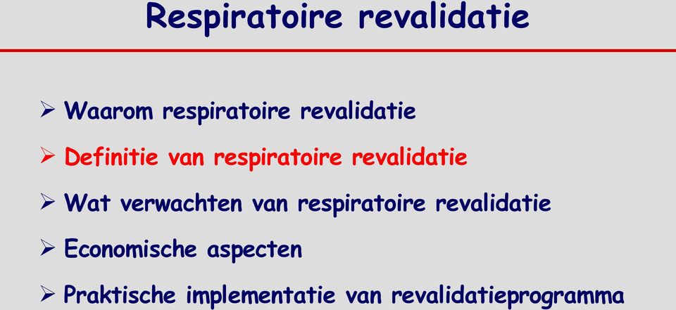 Wat verwachten van respiratoire revalidatie