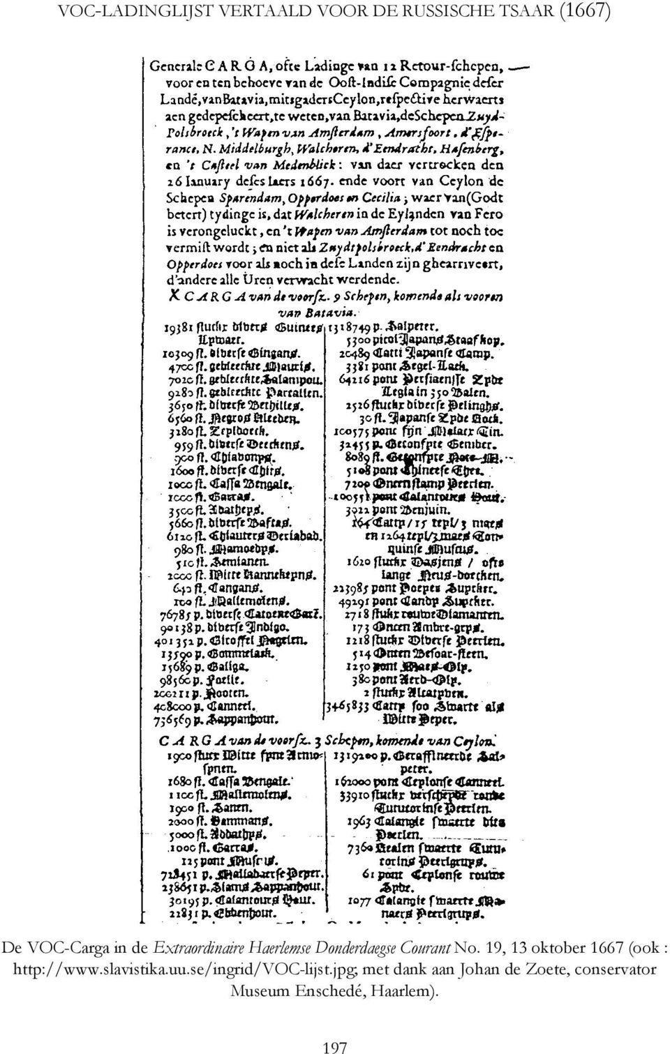 19, 13 oktober 1667 (ook : http://www.slavistika.uu.