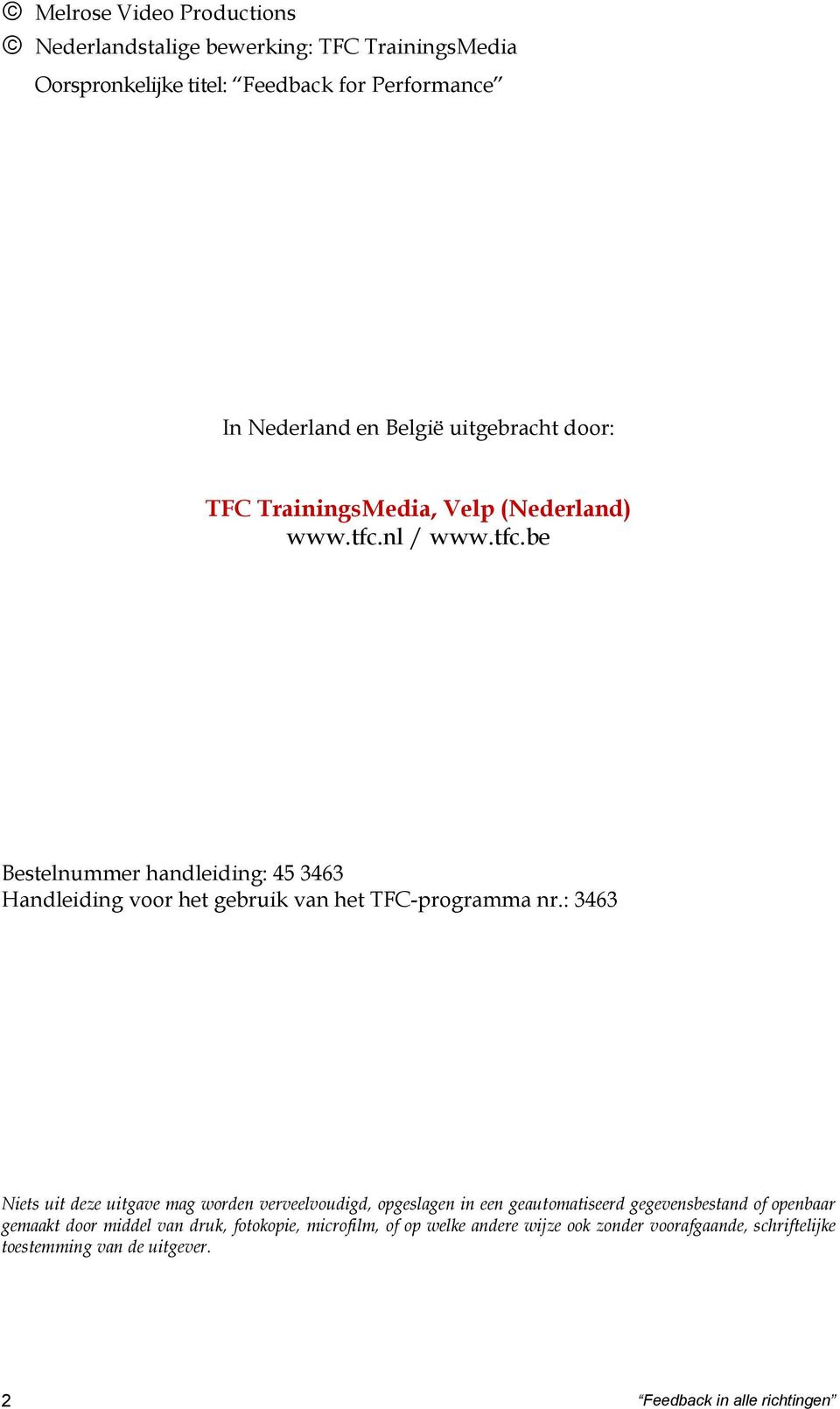 nl / www.tfc.be Bestelnummer handleiding: 45 3463 Handleiding voor het gebruik van het TFC-programma nr.