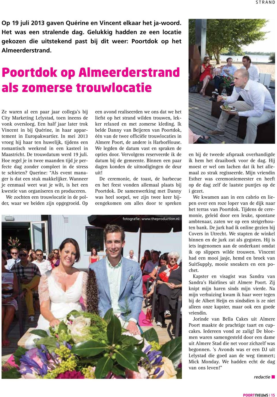 Poortdok op Almeerderstrand als zomerse trouwlocatie Ze waren al een paar jaar collega s bij City Marketing Lelystad, toen ineens de vonk oversloeg.