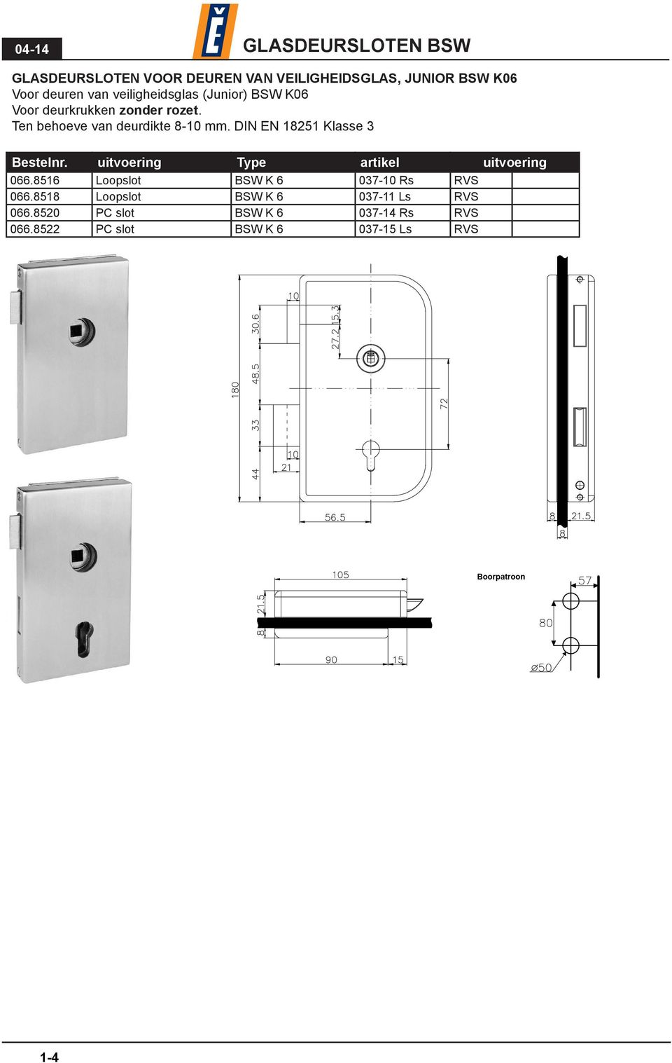 rozet. 066.8516 Loopslot BSW K 6 037-10 Rs RVS 066.