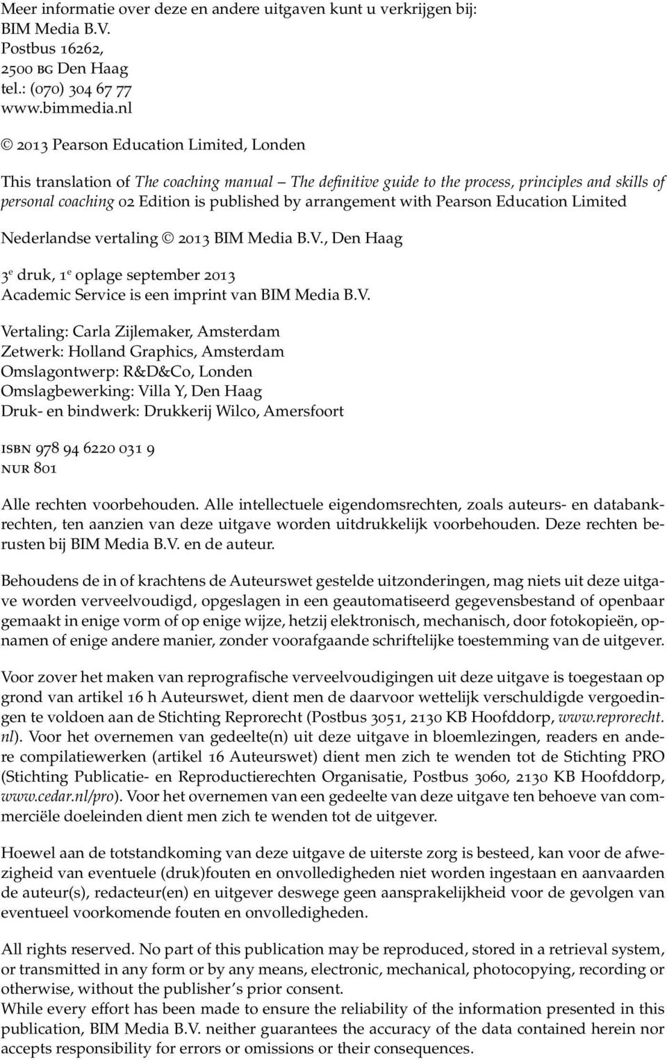 arrangement with Pearson Education Limited Nederlandse vertaling 2013 BIM Media B.V.