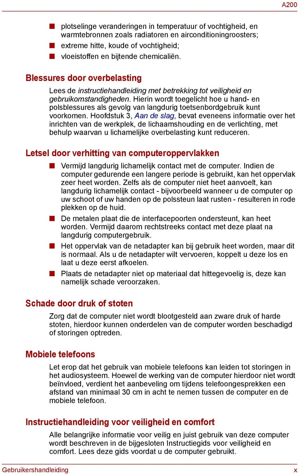 Hierin wordt toegelicht hoe u hand- en polsblessures als gevolg van langdurig toetsenbordgebruik kunt voorkomen.