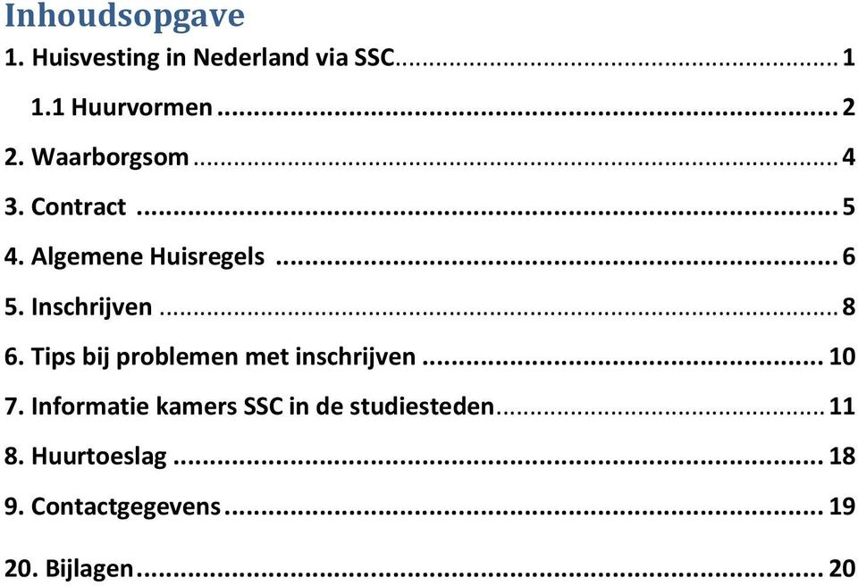 .. 8 6. Tips bij problemen met inschrijven... 10 7.