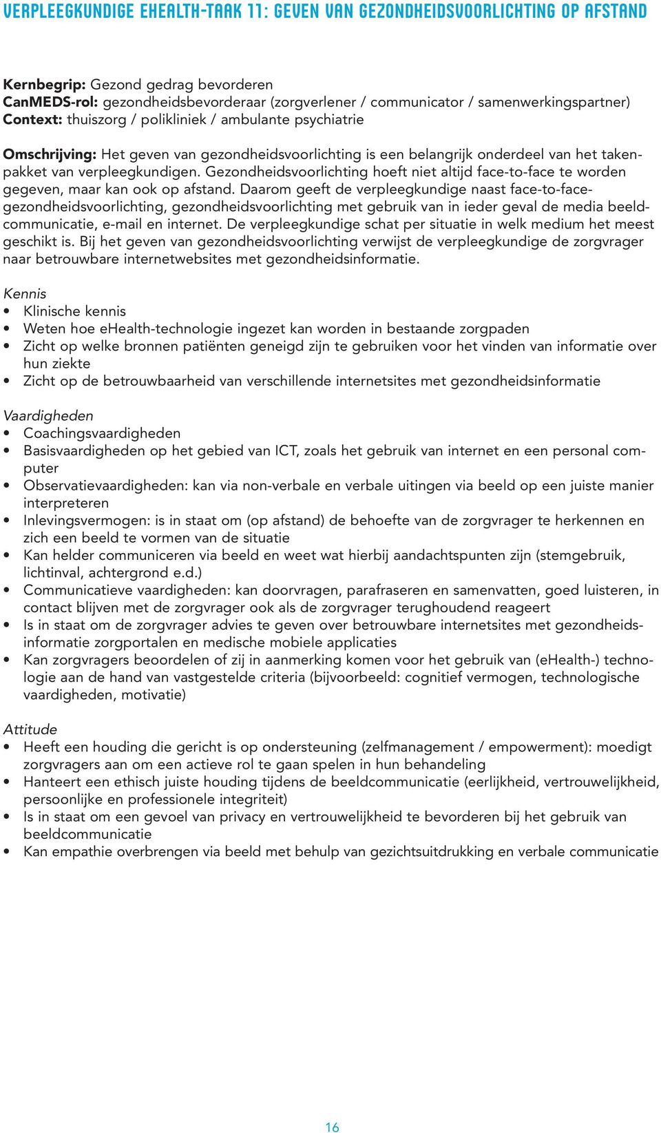 Gezondheidsvoorlichting hoeft niet altijd face-to-face te worden gegeven, maar kan ook op afstand.