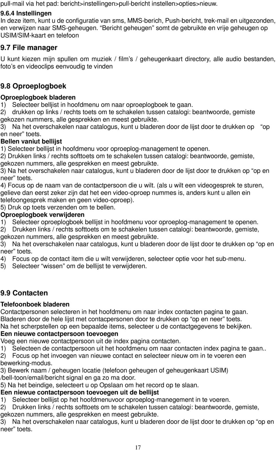 Bericht geheugen somt de gebruikte en vrije geheugen op USIM/SIM-kaart en telefoon 9.